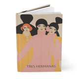 Tres Hermanas | Hardcover Journal