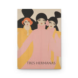 Tres Hermanas | Hardcover Journal